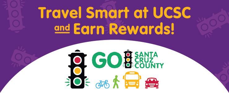 banner image with "Travel Smart at UCSC and Earn Rewards"